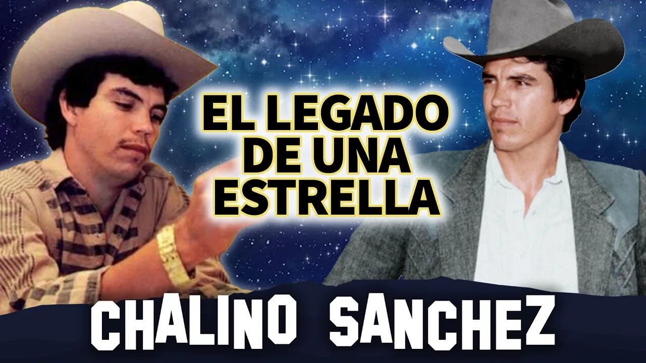 Chalino Sanchez | El Legado De Una Estrella | La Historia De Su Vida Y Su Muerte