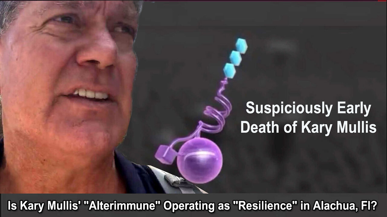 Is Kary Mullis' "Alterimmune" Operating as "Resilience" in Alachua, Fl?