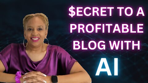 The Secret to a Profitable Blog with a Little Help from AI