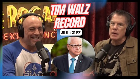 JRE #2197: Background And Record of Tim Walz [Uncensored]