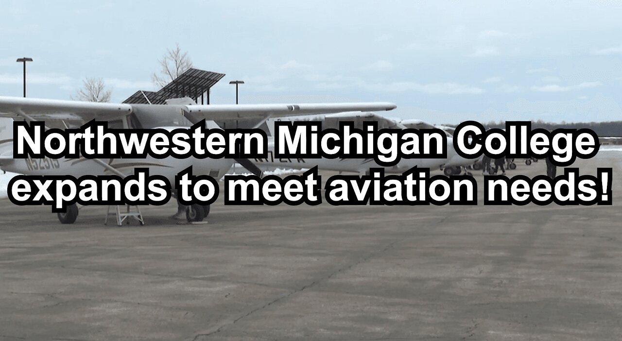 Northwestern Michigan College expands to meet aviation needs!