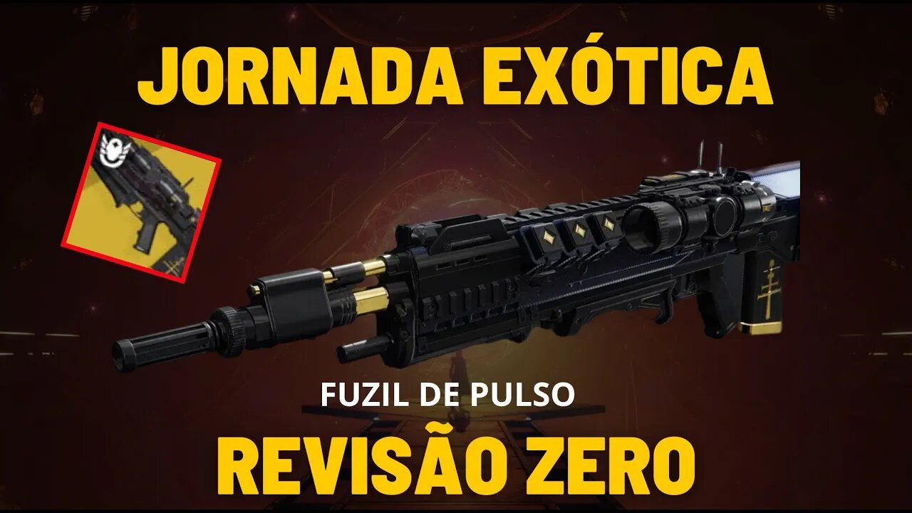 Destiny 2 - Jornada: A Forma Oculta (Fuzil de Pulso Revisão Zero)