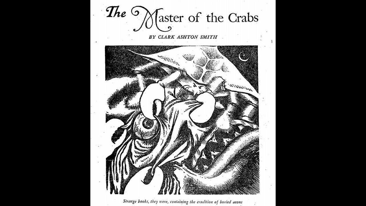 "The Master of the Crabs" by Clark Ashton Smith