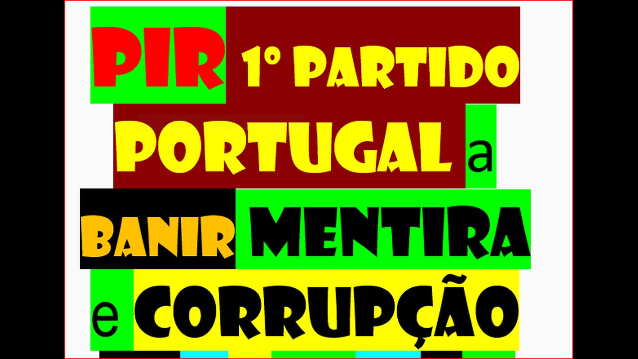 310824-PIR-PRIMEIRO PARTIDO DO MUNDO SEM CORRUPÇÃO quem somos que pretendemos.-ifc-2DQNPFNOA-HVHRL