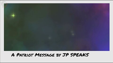 A Patriot Message - By JP Speaks