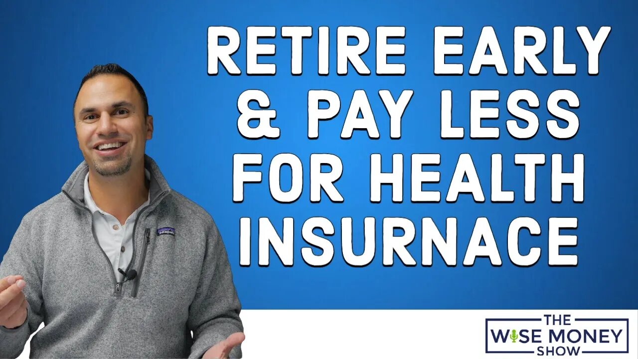 Retire Early & Pay a Discounted Rate for Health Insurance