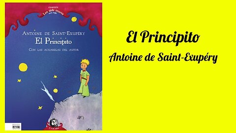 El Principito - Antoine de Saint Exupéry - Audiolibro Completo