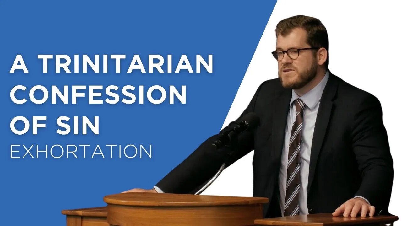 A Trinitarian Confession of Sin | Jared Longshore (Exhortation)