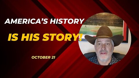 America's History is His Story! (October 21)