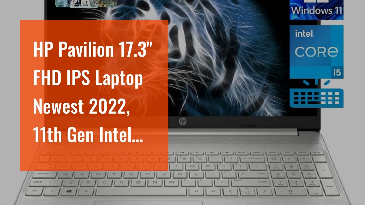 HP Pavilion 17.3" FHD IPS Laptop Newest 2022, 11th Gen Intel Core i5-1135G7(up to 4.2 GHz), 16G...