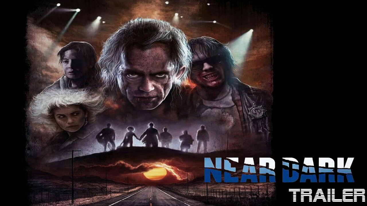 NEAR DARK - OFFICIAL TRAILER - 1987