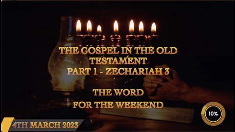 The Gospel in The Old Testament Part 1 | Zechariah 3 - Word For The Weekend 4th March - Jacob Prasch