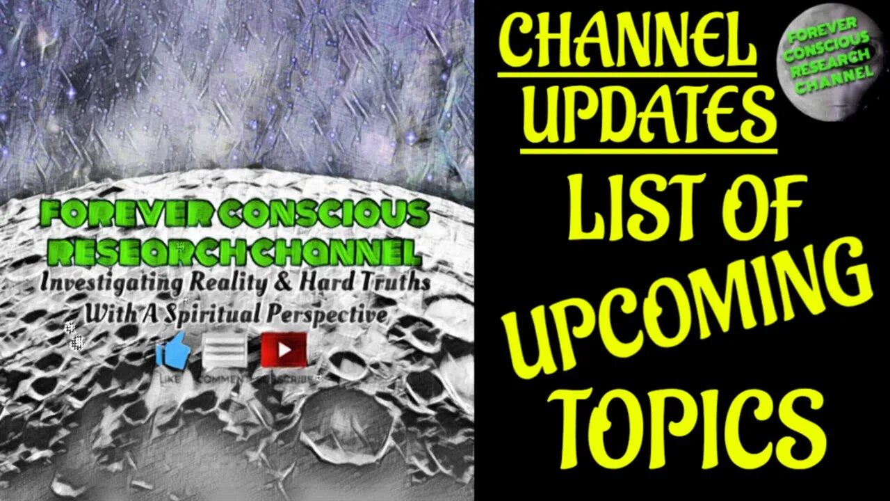 Channel Updates - Upcoming List of Topics, Soul Watch Party, Odysee Streaming, & Emails / Comment