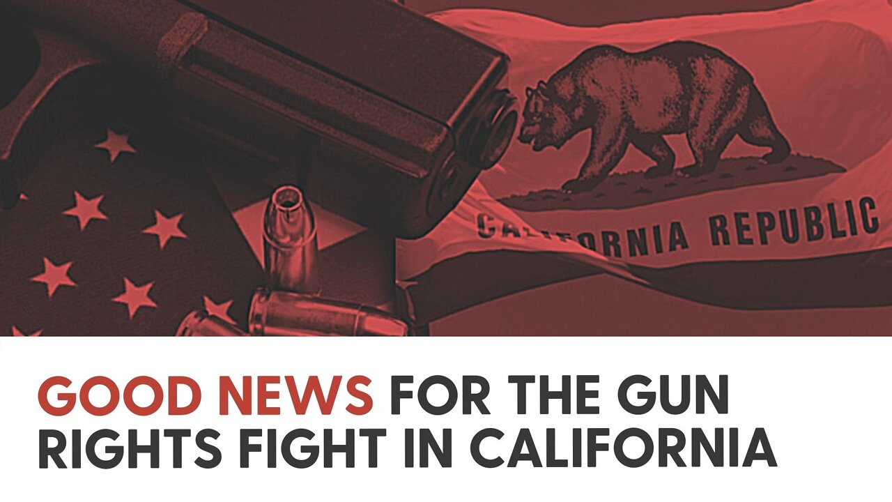 Good News for the Gun Rights fight in California