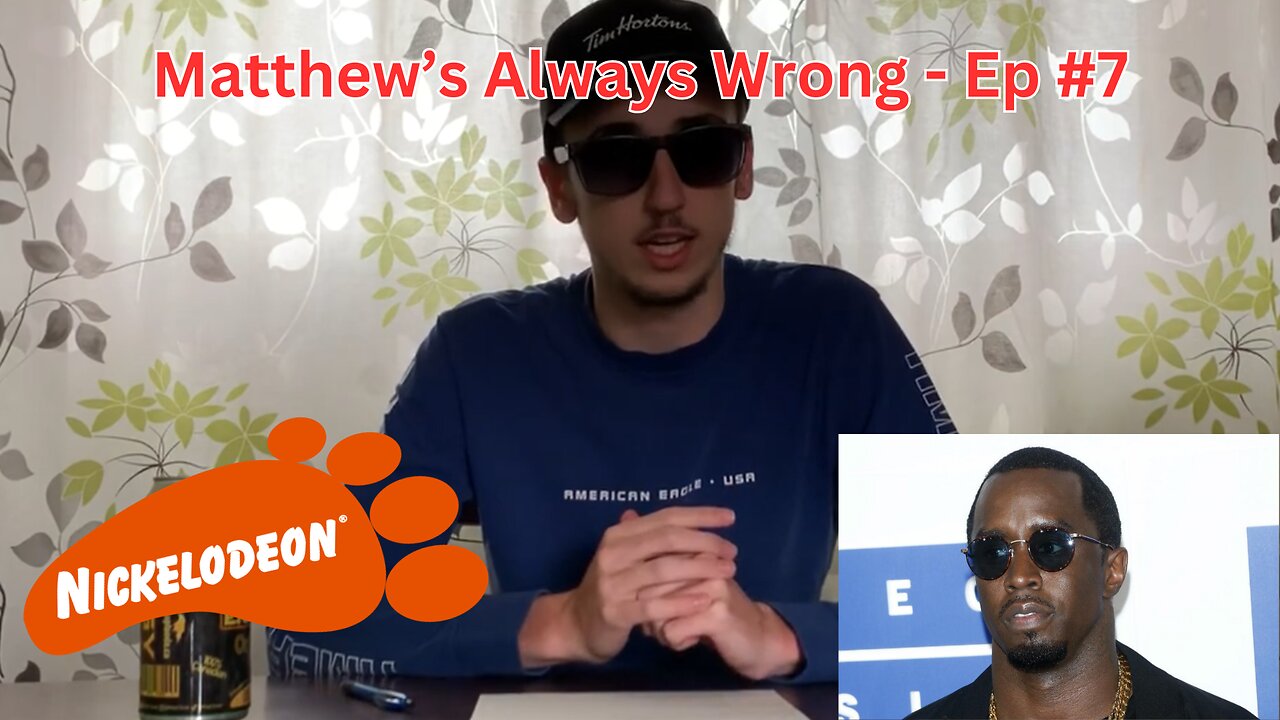 Diddy - Matthew's Always Wrong #7