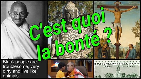 C'est quoi la bonté ?