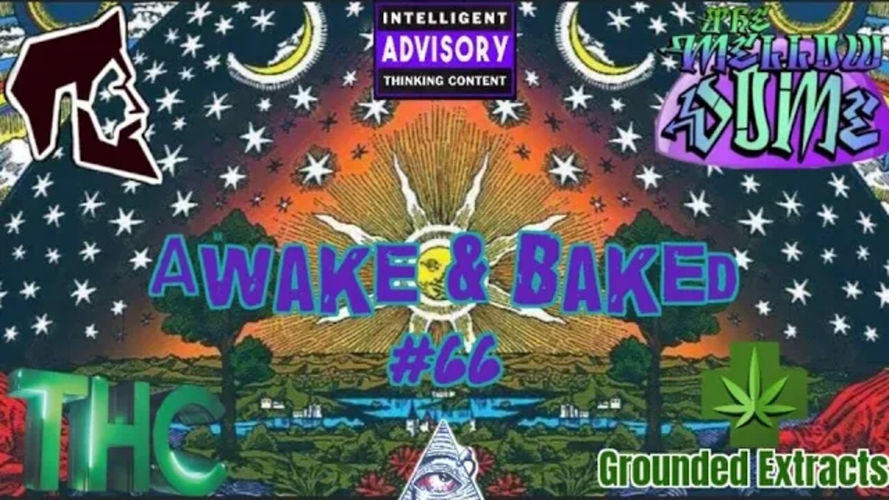 The MellowDome! Awake & Baked! #66 👀