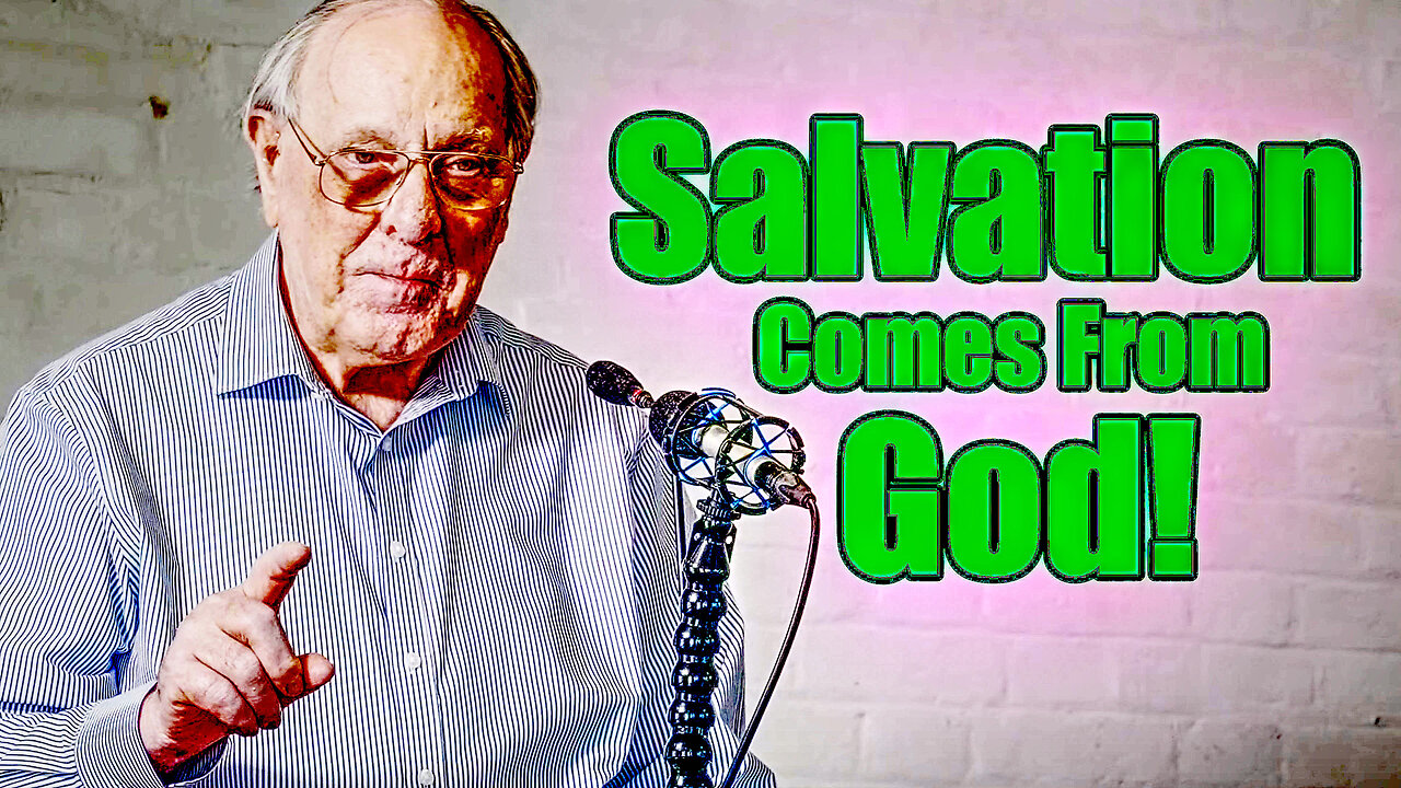 Salvation Comes From God!