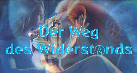 DER WEG DES WIDERSTANDS