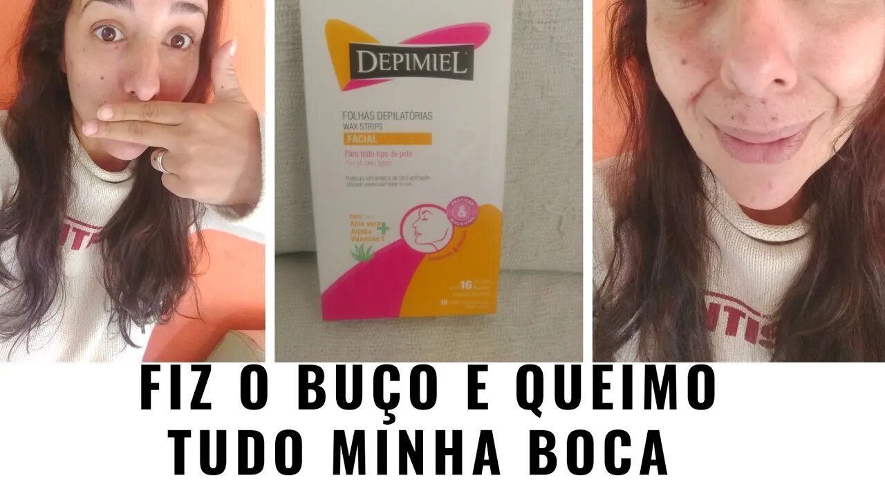Tirei o buço sozinha em casa/ Deu ruim...