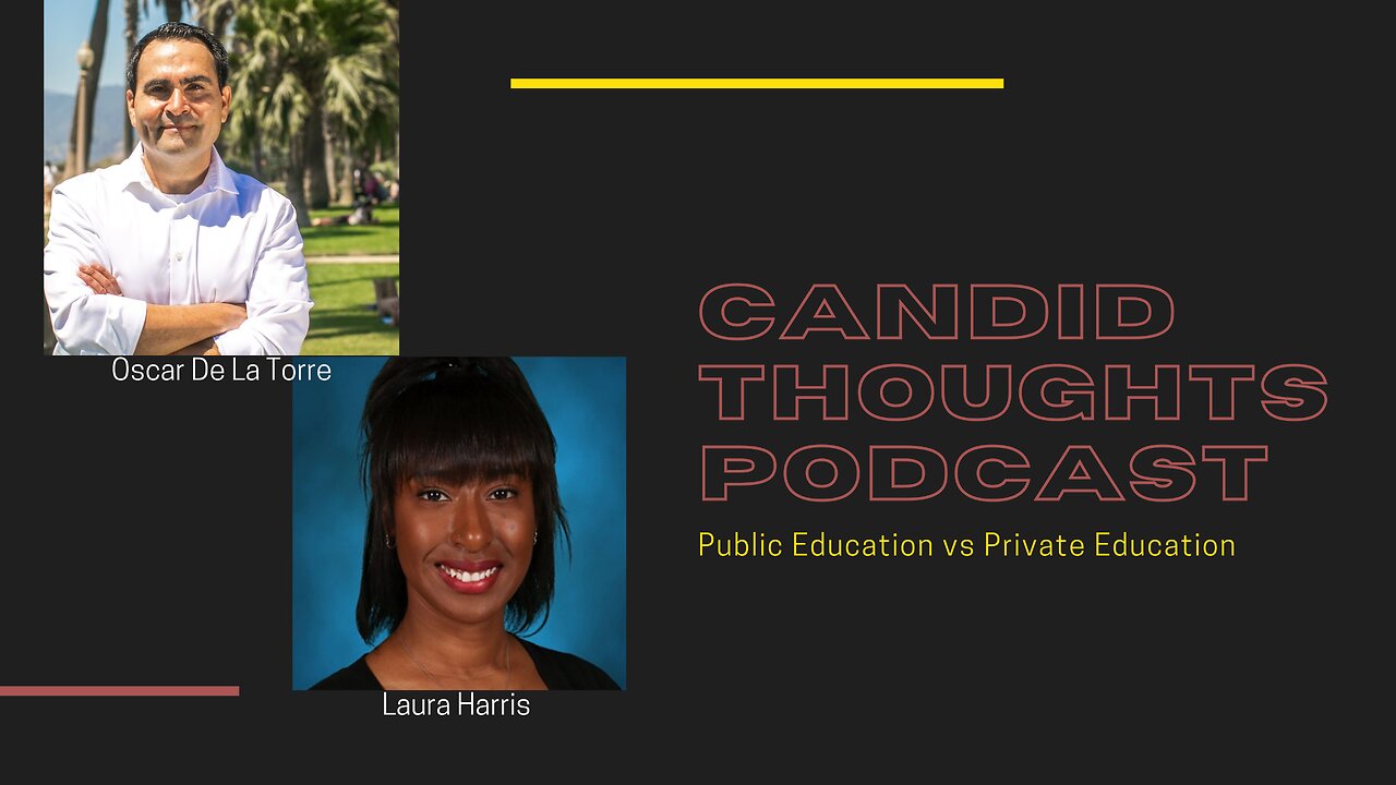 Candid Thoughts Podcast 101: Public School vs Private School Education