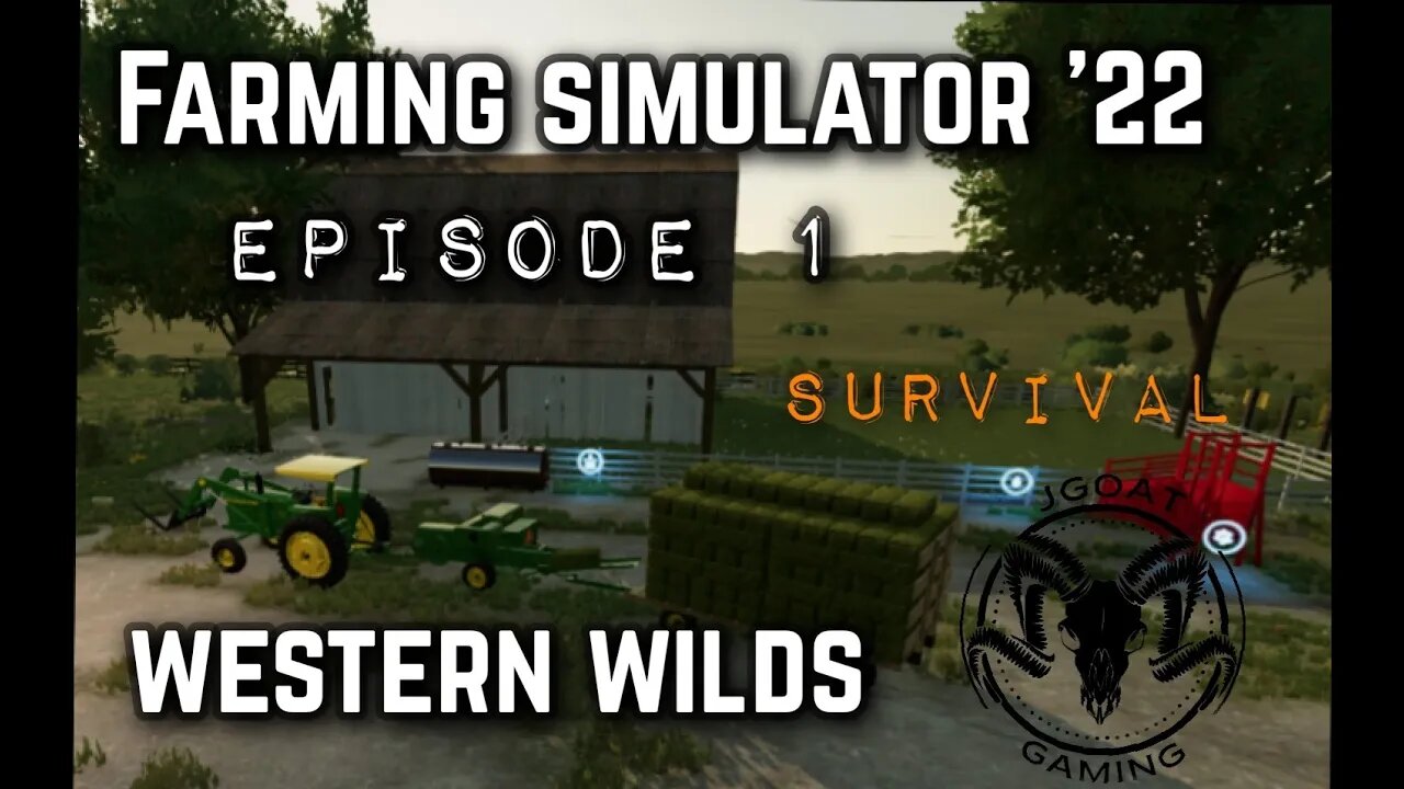 Farming Simulator 22: Survival Challenge Western Wilds Episode 01