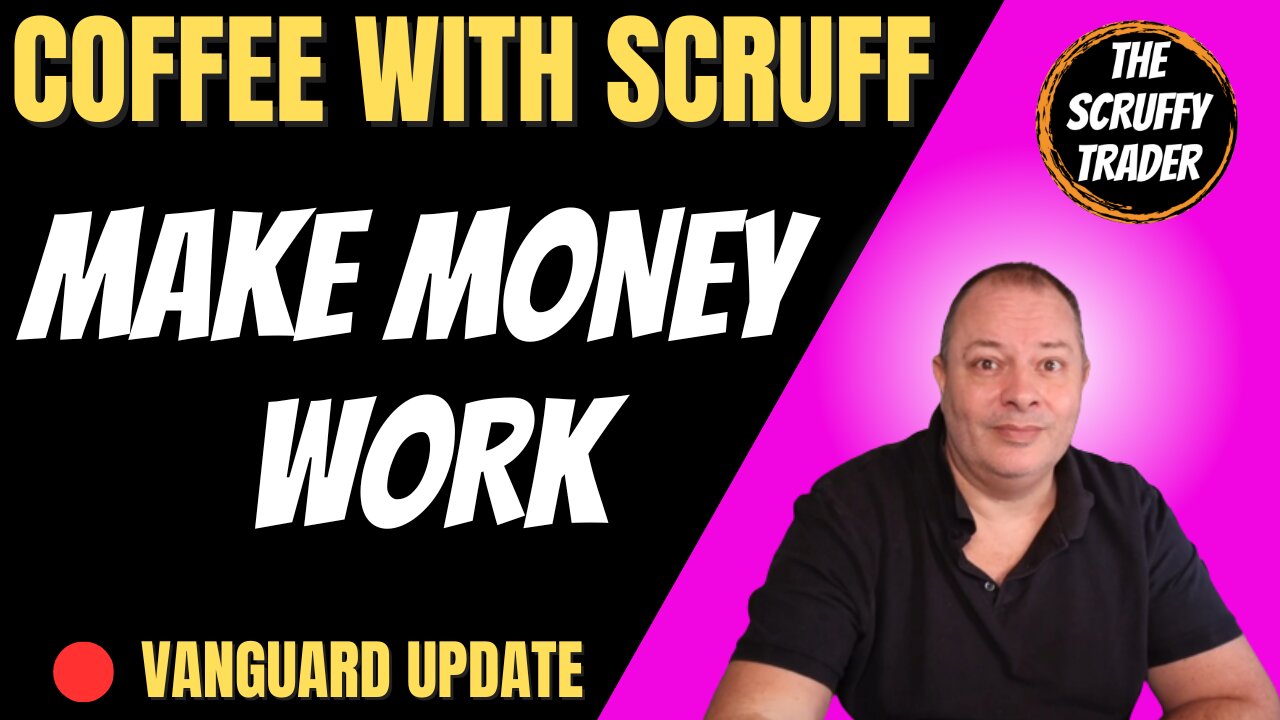 DO YOU WORK THE MONEY ? = Coffee With Scruffy Trader