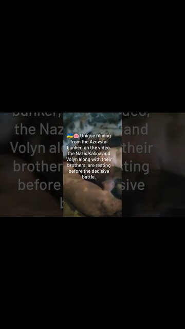 🇺🇦🐽Unique Video From the Azovstal bunker, The Nazis Kalina & Volyn Along With Their Brothers Resting