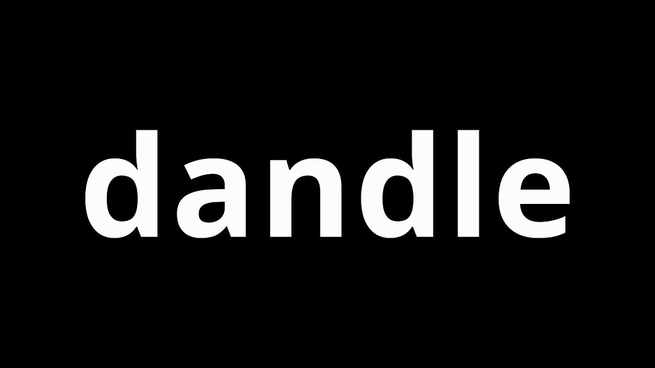 Video Word Of The Day - Dandle