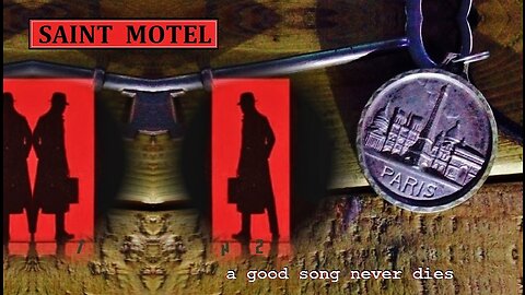 a good song never dies, saint motel
