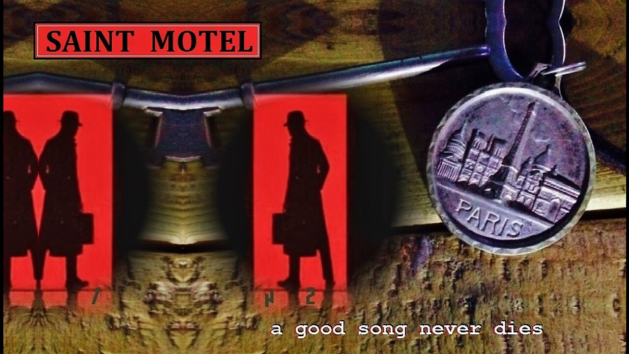 a good song never dies, saint motel
