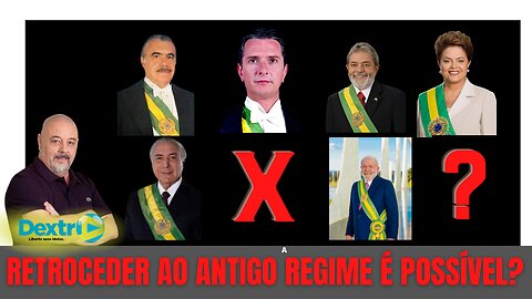 RETROCEDER AO ANTIGO REGIME É POSSÍVEL?