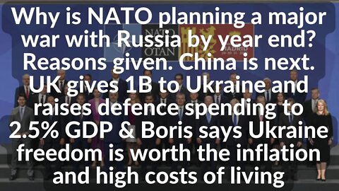 Why is NATO planning a major war with Russia by year end? Reasons: China is next. Uk gives 1B to UKR