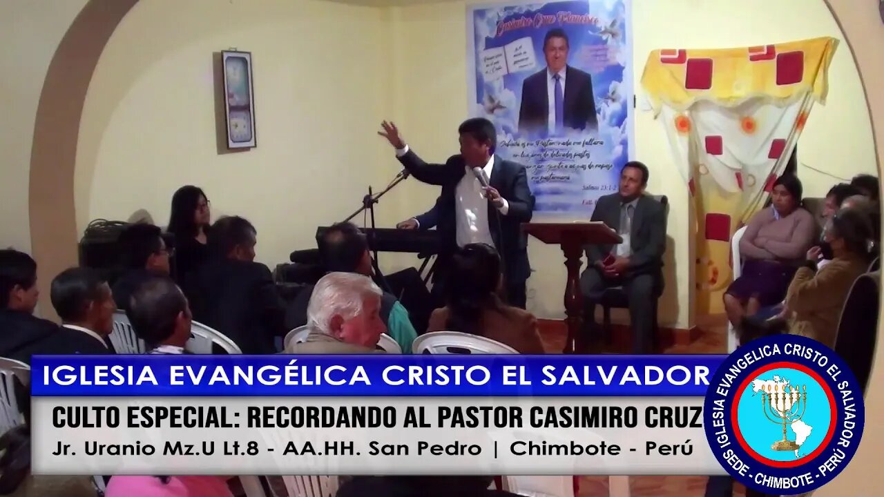 CULTO ESPECIAL: RECORDANDO AL PASTOR CASIMIRO CRUZ