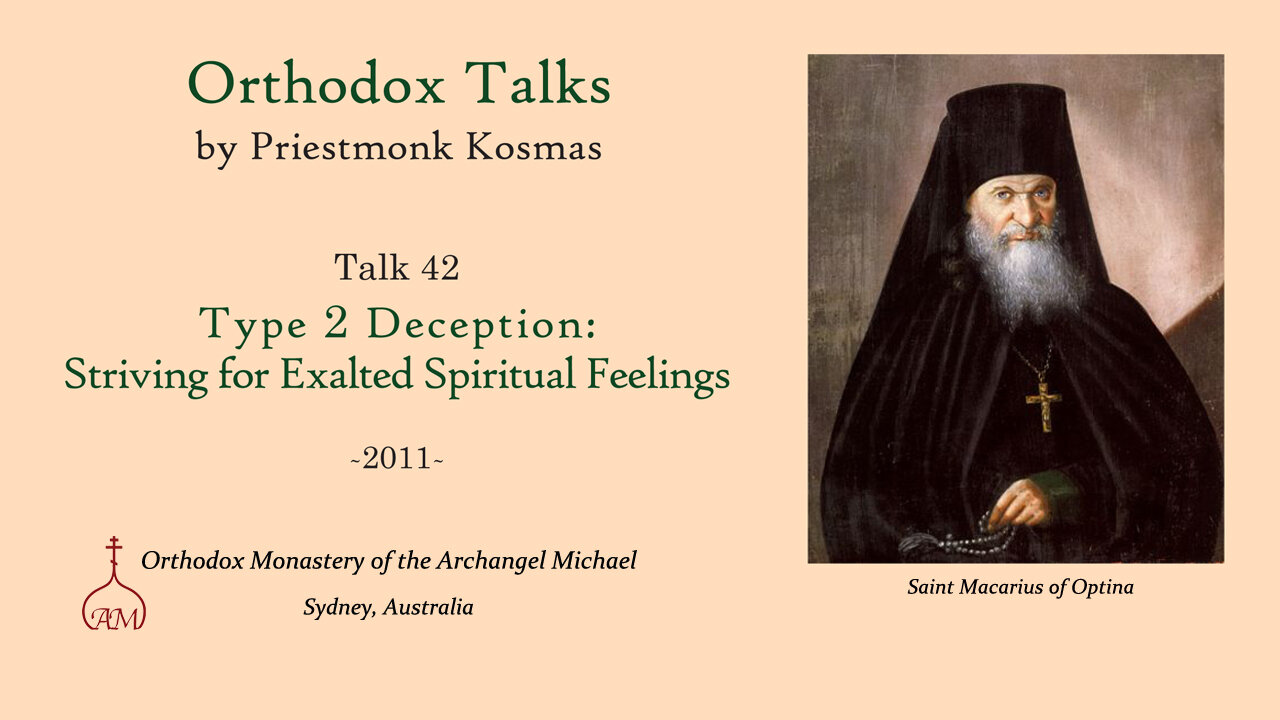 Talk 42: Type 2 Deception: Striving for Exalted Spiritual Feelings