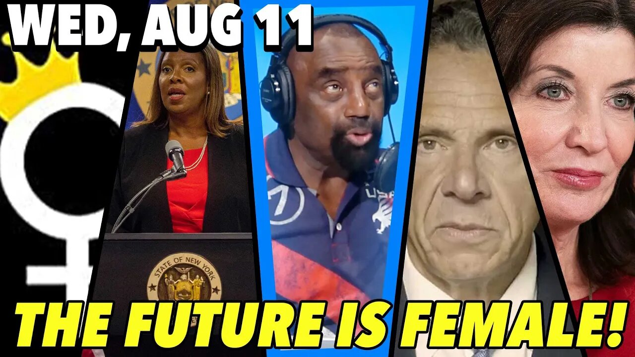 08/11/21 Wed: Cuomo Resigns! Women Rule!; Manhood Hour