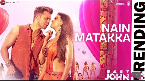 Nain Matakka | Baby John | Varun Dhawan | Kirthy Suresh , Diljit Dosanjh