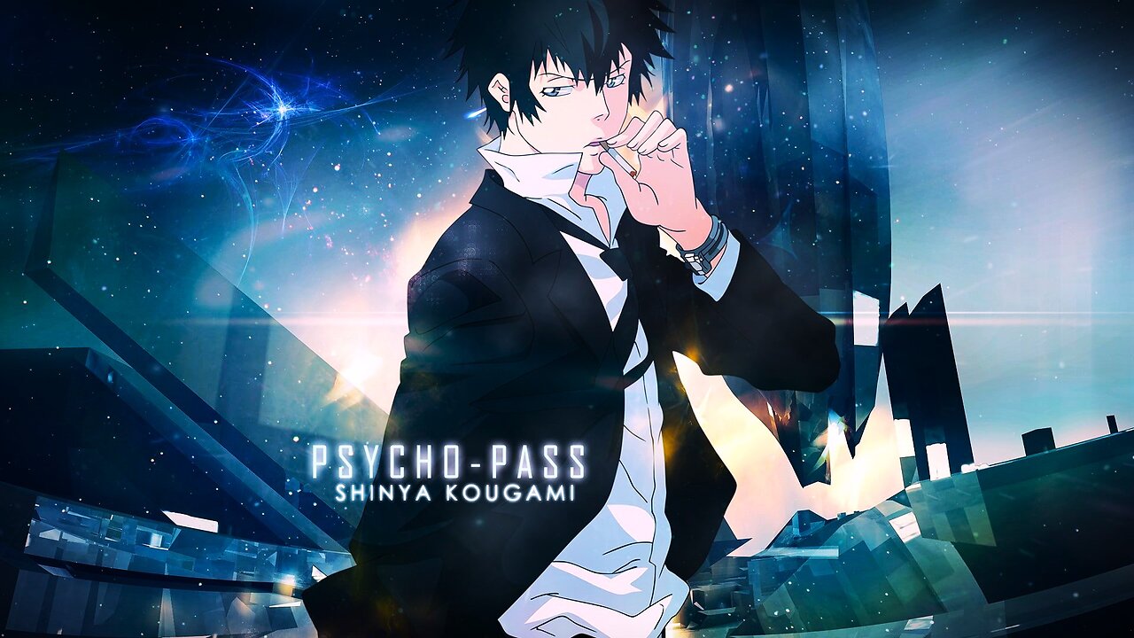 Psycho Pass「AMV」 SHINYA KOUGAMI