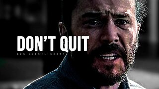 DON’T QUIT - Motivational Speech