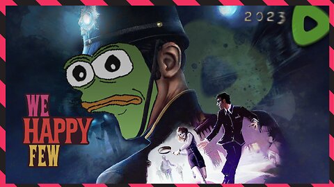 *BLIND* New in Town ||||| 08-30-23 ||||| We Happy Few (2018)