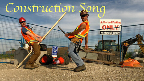 Construction Song