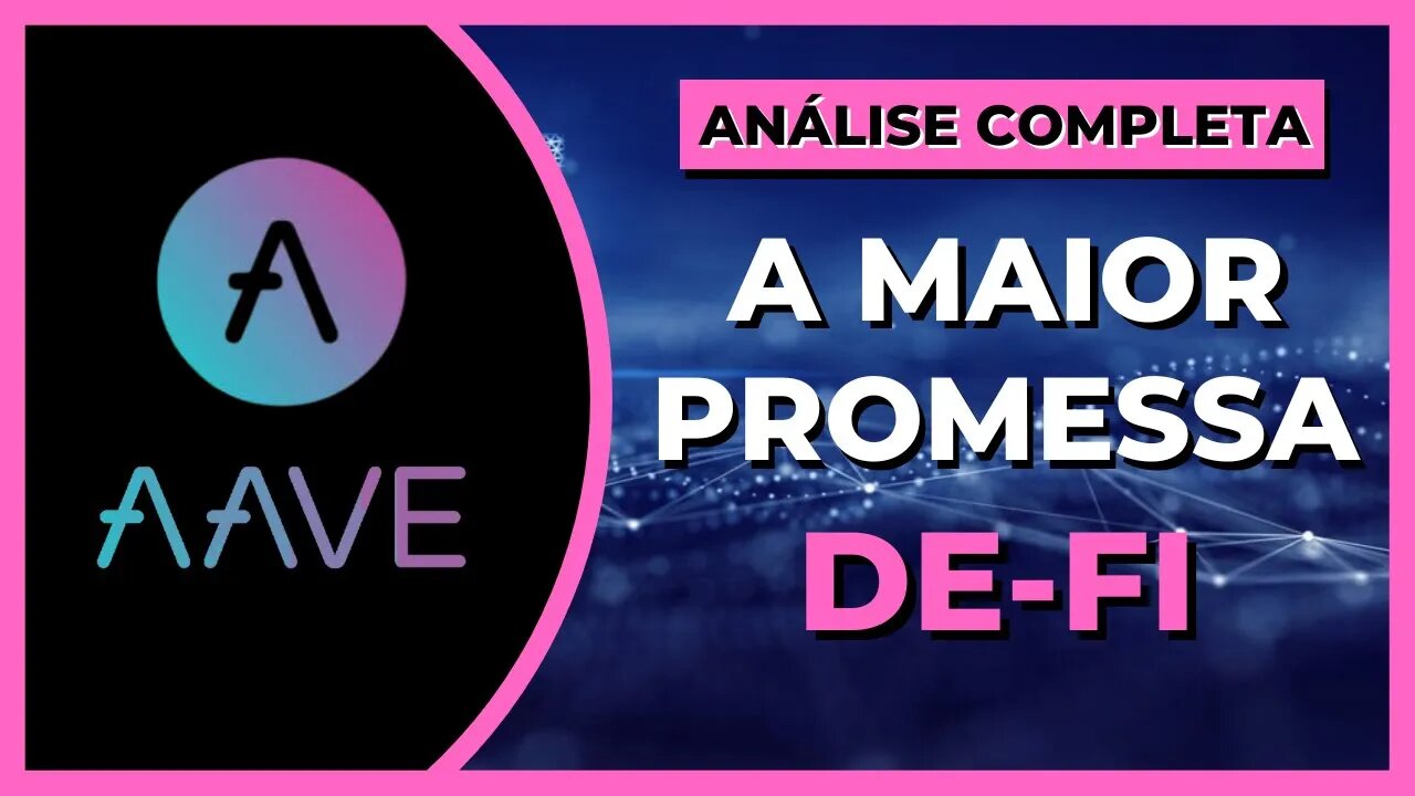 AAVE - A MAIOR PROMESSA DE-FI