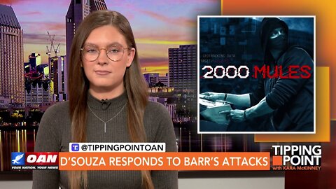 Tipping Point - D’Souza Responds to Barr’s Attacks
