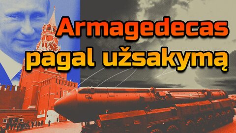 Armagedecas pagal užsakymą • 2024 11 18 d.