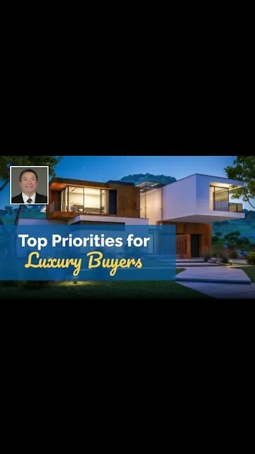 What Are Top Priorities for Luxury Homebuyers?