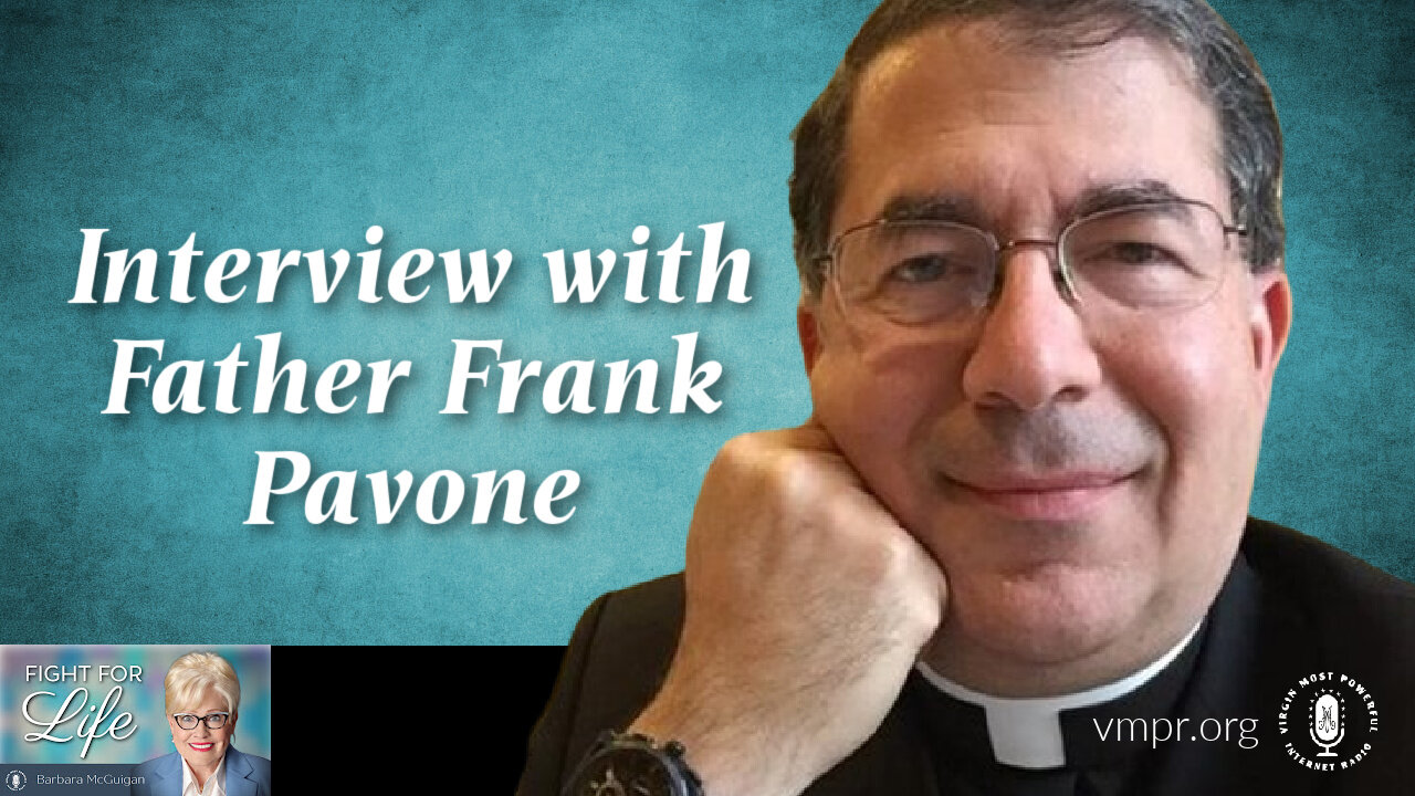 28 Dec 21, Fight for Life: Interview with Father Frank Pavone