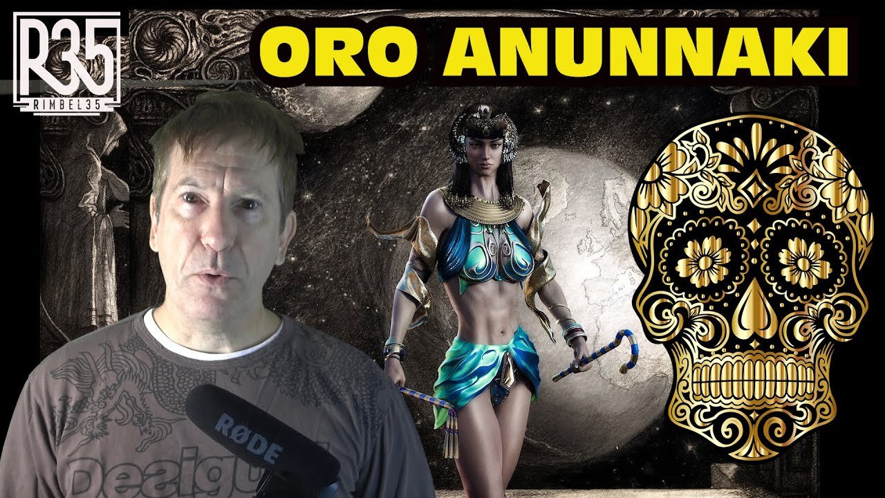 04oct2022 CONFIRMADO: EL ORO ANUNNAKI LOS HIZO INMORTALES Y PODEROSOS · Rimbel35 · David Parcerisa || RESISTANCE ...-