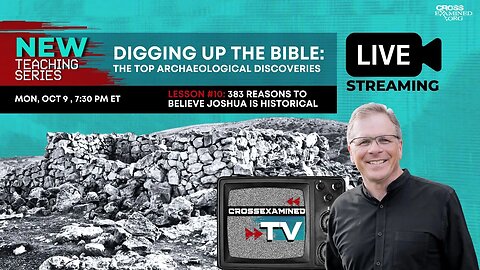 Digging Up the Bible: Lesson #10: 383 Reasons to Believe Joshua is Historical