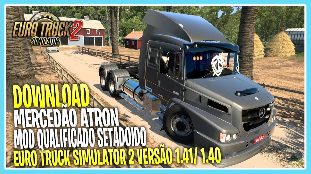 DOWNLOAD MERCEDÃO ATRON ETS2 1.41/1.40 EURO TRUCK SIMULATOR 2