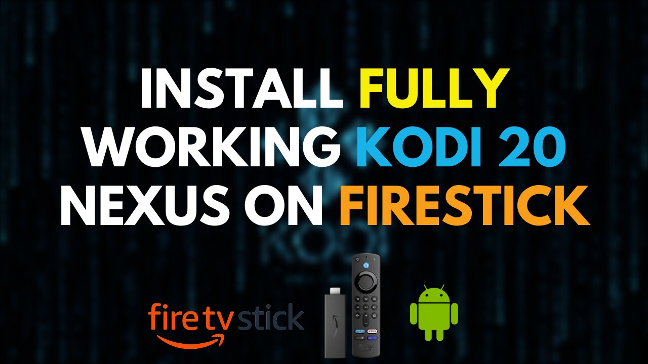 How to install Kodi 20.2 Nexus on Firestick November 2023